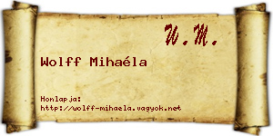 Wolff Mihaéla névjegykártya